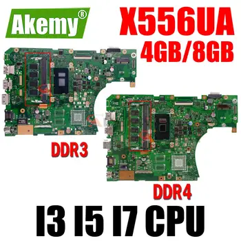 X556UA Doske pre ASUS A556U X556U X556UF X556UV X556UAM X556UJ X556UAK Notebook Doske I3 I5 I7 CPU DDR3L/DDR4 4GB/8GB